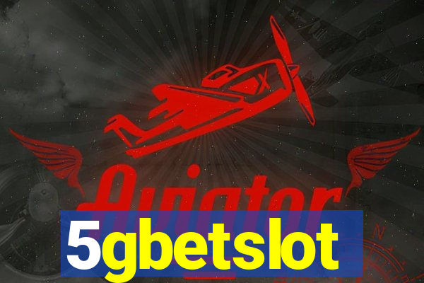 5gbetslot