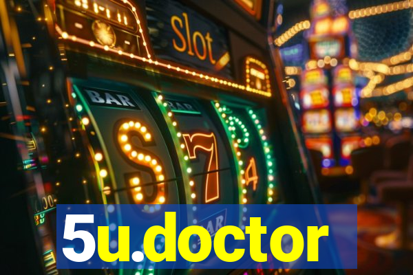 5u.doctor