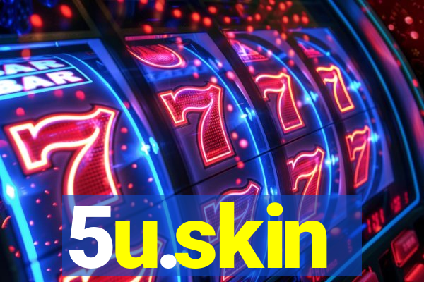 5u.skin