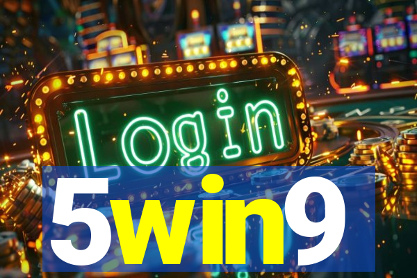 5win9