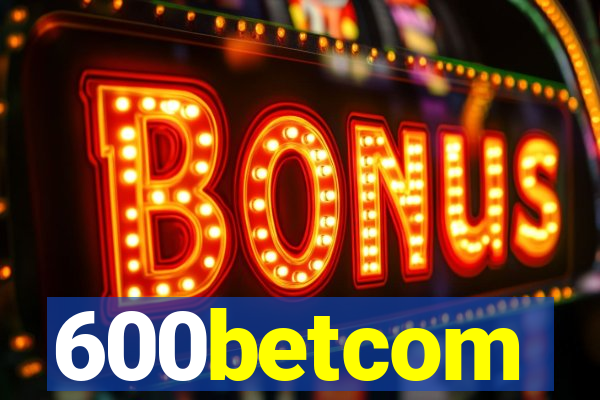 600betcom