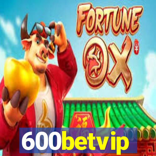 600betvip