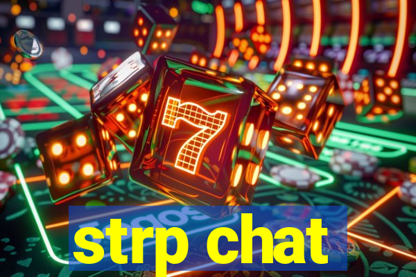 strp chat