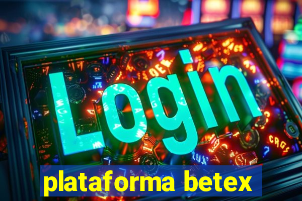 plataforma betex