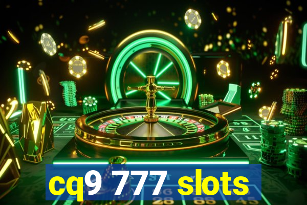 cq9 777 slots