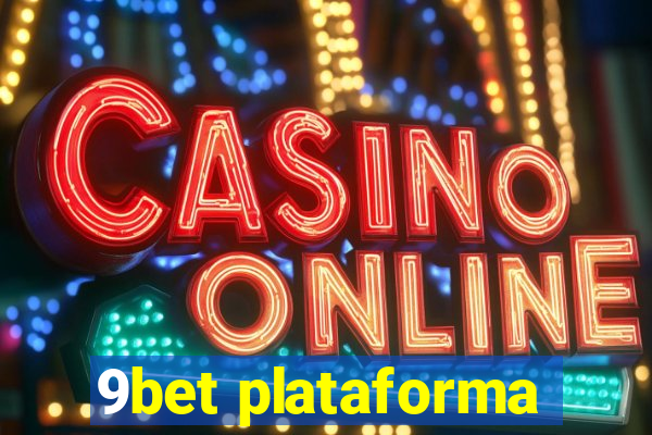 9bet plataforma