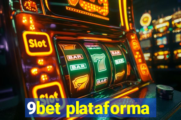 9bet plataforma