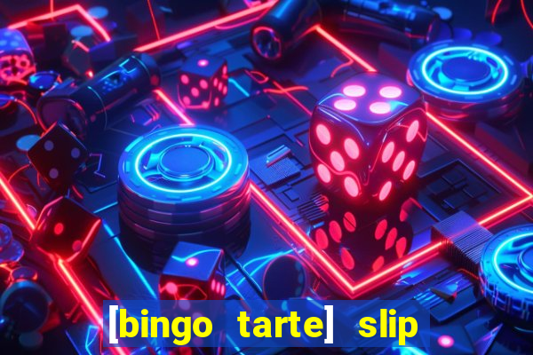 [bingo tarte] slip & stop 1988 part 1