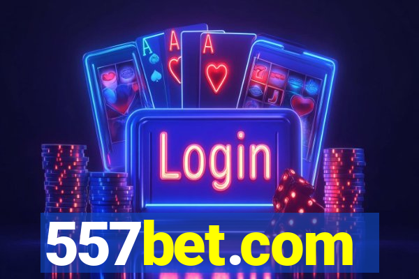 557bet.com