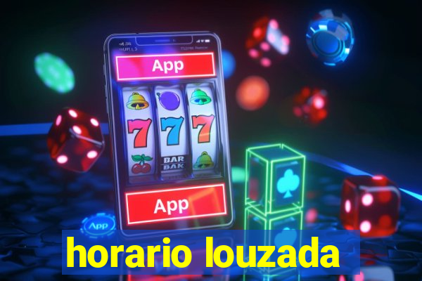 horario louzada