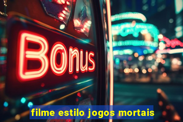 filme estilo jogos mortais