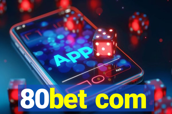 80bet com