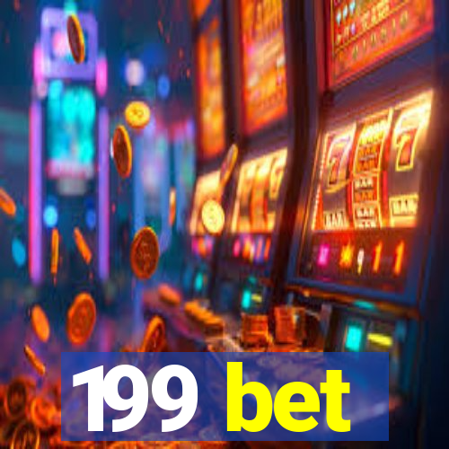 199 bet