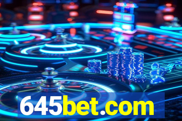 645bet.com