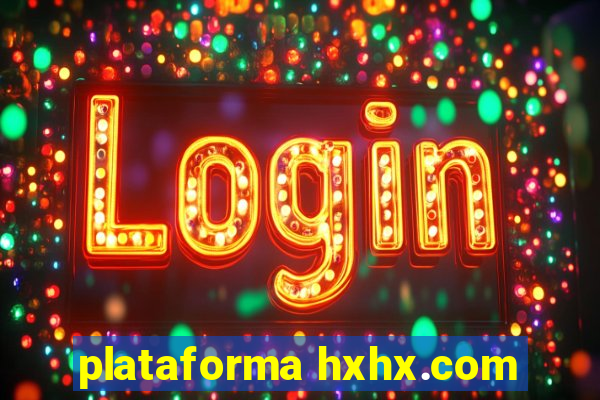 plataforma hxhx.com