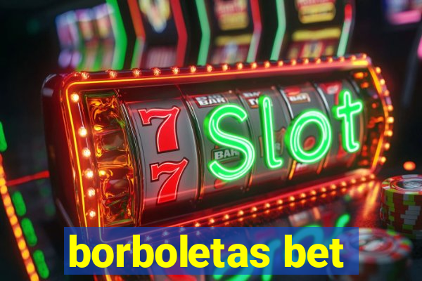 borboletas bet