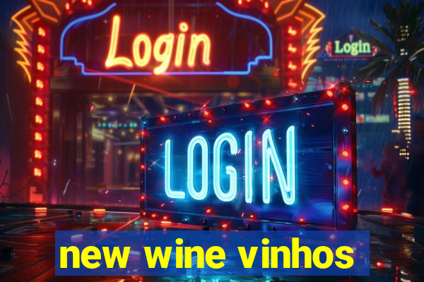 new wine vinhos