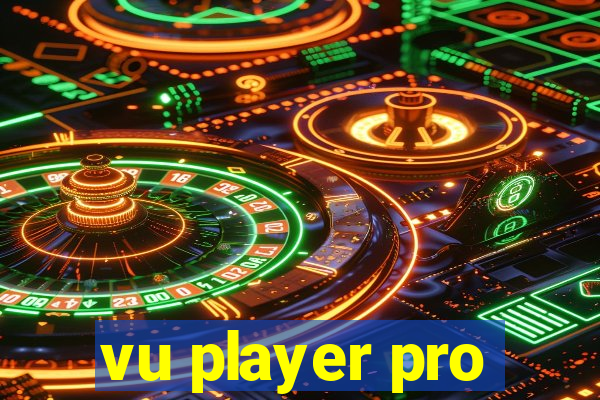 vu player pro