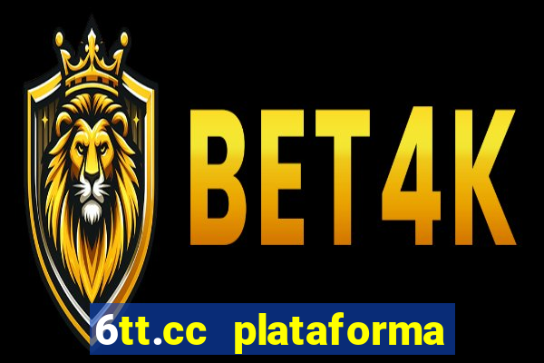 6tt.cc plataforma de jogos