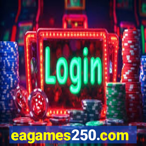 eagames250.com