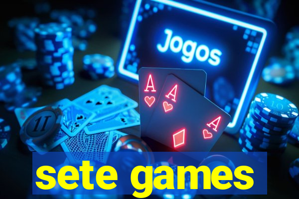 sete games