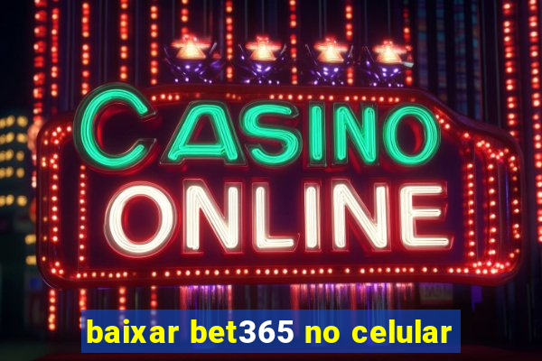 baixar bet365 no celular