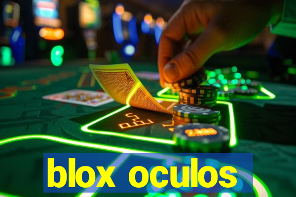 blox oculos