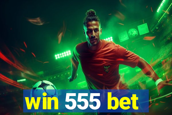 win 555 bet