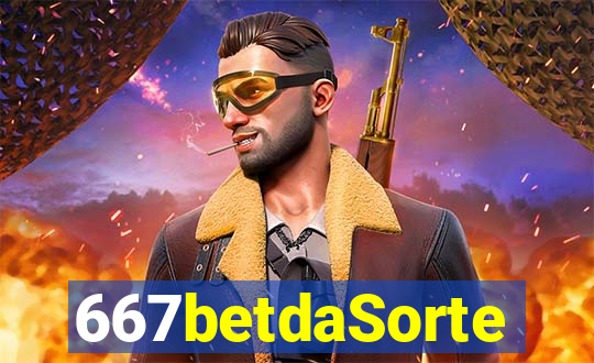 667betdaSorte