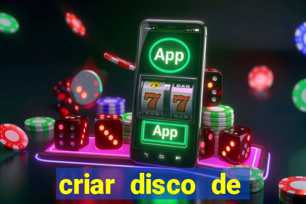 criar disco de boot windows