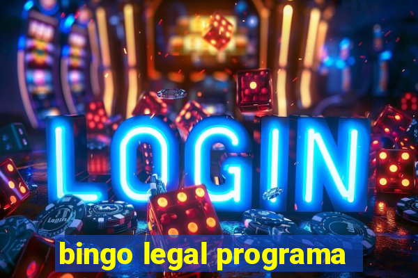 bingo legal programa