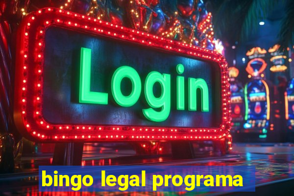 bingo legal programa