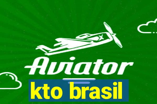 kto brasil