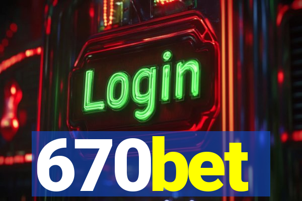 670bet