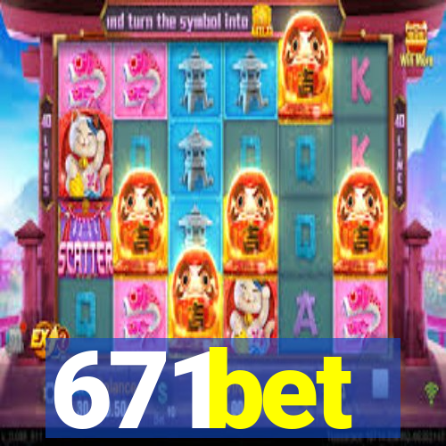 671bet