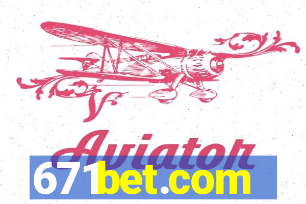 671bet.com