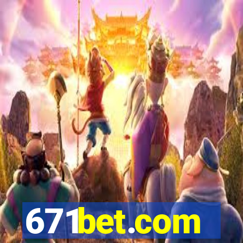 671bet.com