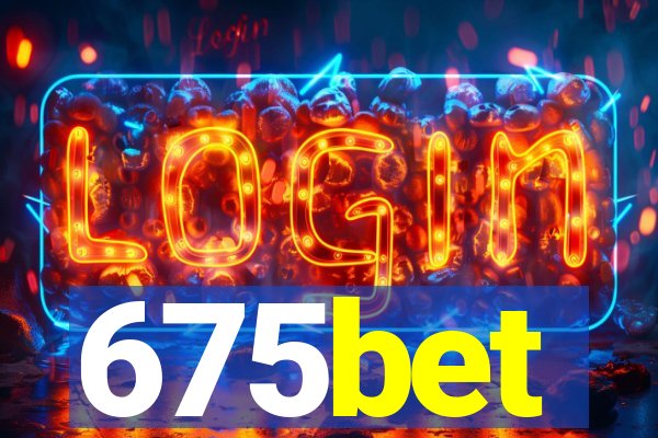 675bet