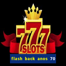 flash back anos 70 80 90 internacional download