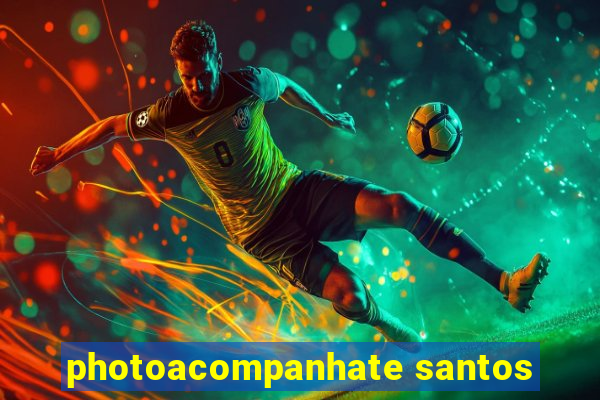 photoacompanhate santos