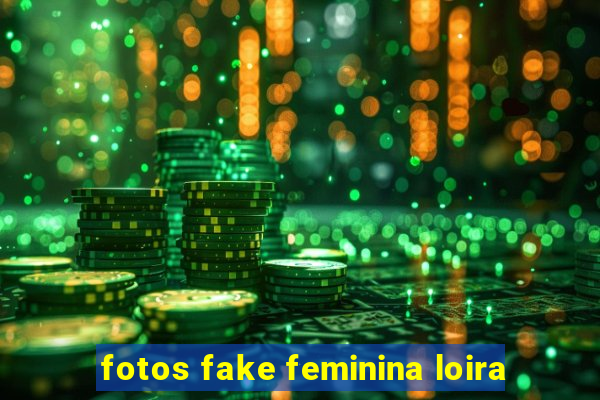 fotos fake feminina loira