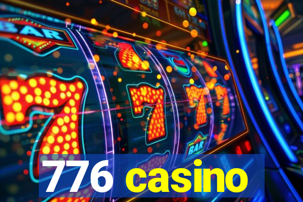 776 casino