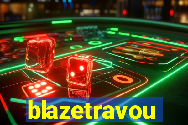 blazetravou