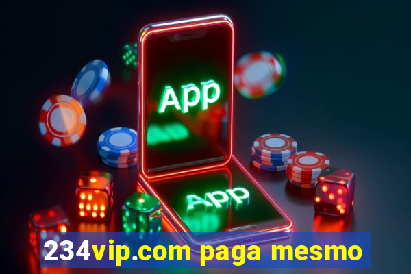 234vip.com paga mesmo