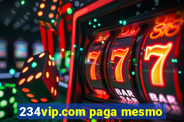 234vip.com paga mesmo