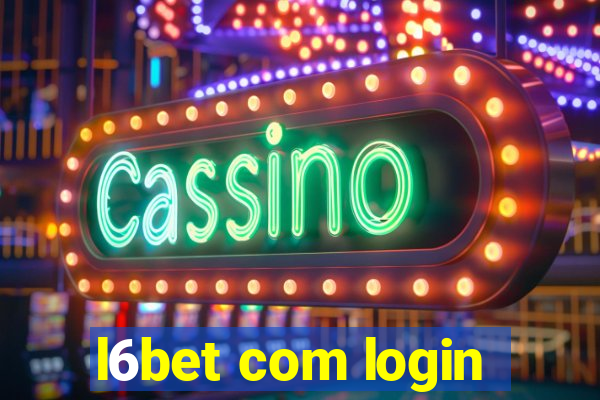 l6bet com login