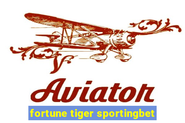 fortune tiger sportingbet