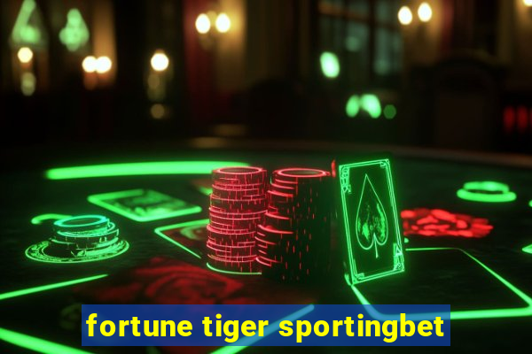 fortune tiger sportingbet