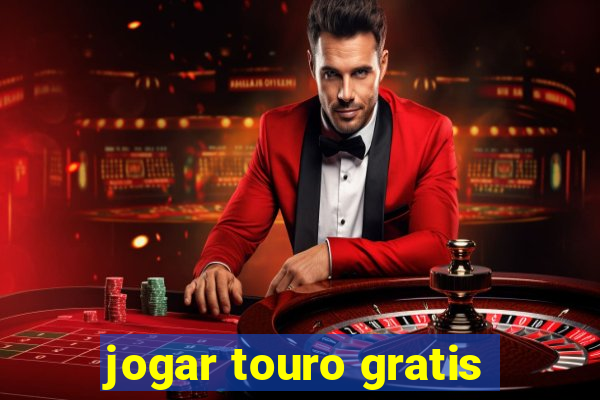 jogar touro gratis