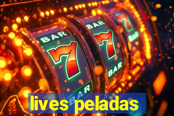 lives peladas